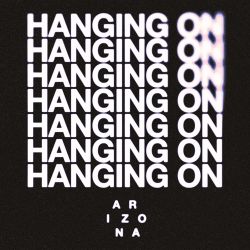 A R I Z O N A - Hanging On - Single [iTunes Plus AAC M4A]
