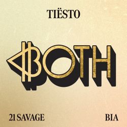 Tiësto & BIA - BOTH (with 21 Savage) - Single [iTunes Plus AAC M4A]