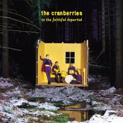The Cranberries - To The Faithful Departed (Deluxe Edition) [iTunes Plus AAC M4A]