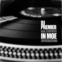 DJ Premier & Common - In Moe (Speculation) - Single [iTunes Plus AAC M4A]