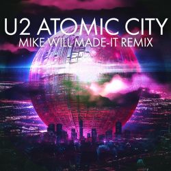 U2 - Atomic City (Mike WiLL Made-It Remix) - Single [iTunes Plus AAC M4A]
