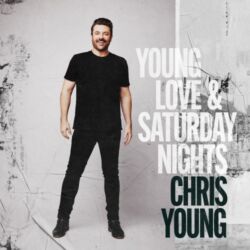 Chris Young - Young Love & Saturday Nights [iTunes Plus AAC M4A]