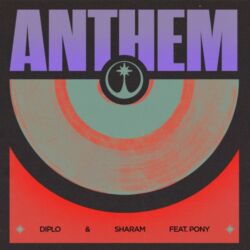 Diplo & Sharam - Anthem (feat. Pony) - Single [iTunes Plus AAC M4A]