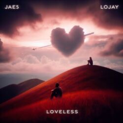 JAE5 & Lojay - Loveless - EP [iTunes Plus AAC M4A]