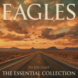 Eagles - To the Limit: The Essential Collection [iTunes Plus AAC M4A]