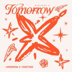 TOMORROW X TOGETHER - minisode 3: TOMORROW [iTunes Plus AAC M4A]