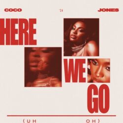 Coco Jones - Here We Go (Uh Oh) - Single [iTunes Plus AAC M4A]