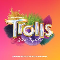 Various Artists - TROLLS Band Together (Original Motion Picture Soundtrack) [iTunes Plus AAC M4A]
