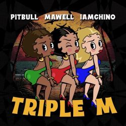 Pitbull, Mawell & IAmChino - Triple M - Single [iTunes Plus AAC M4A]