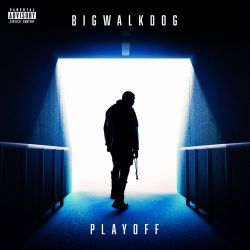 BigWalkDog - Playoff [iTunes Plus AAC M4A]
