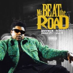 Bossman Dlow - Mr Beat The Road [iTunes Plus AAC M4A]