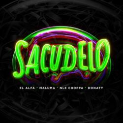 El Alfa, Maluma & NLE Choppa - SACUDELO (feat. Donaty) - Single [iTunes Plus AAC M4A]