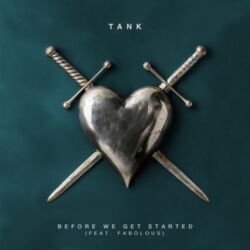 Tank - Before We Get Started (feat. Fabolous) - Single [iTunes Plus AAC M4A]