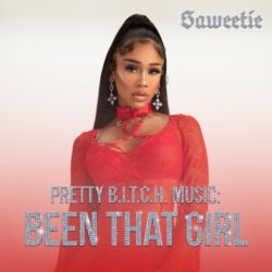 Saweetie - Pretty B.I.T.C.H. Music: Been That Girl - EP [iTunes Plus AAC M4A]