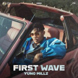 YungMillz - FIRST WAVE - EP [iTunes Plus AAC M4A]